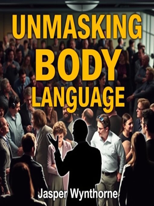 Title details for Unmasking BODY Language by Jasper Wynthorne - Available